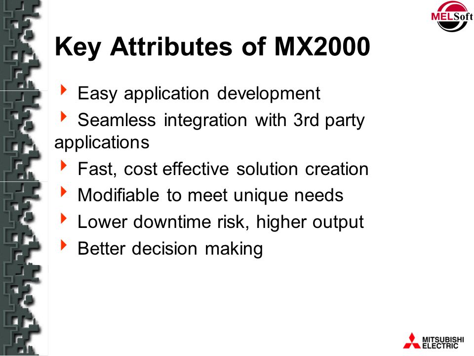 Key Attributes of MX2000 Easy application development