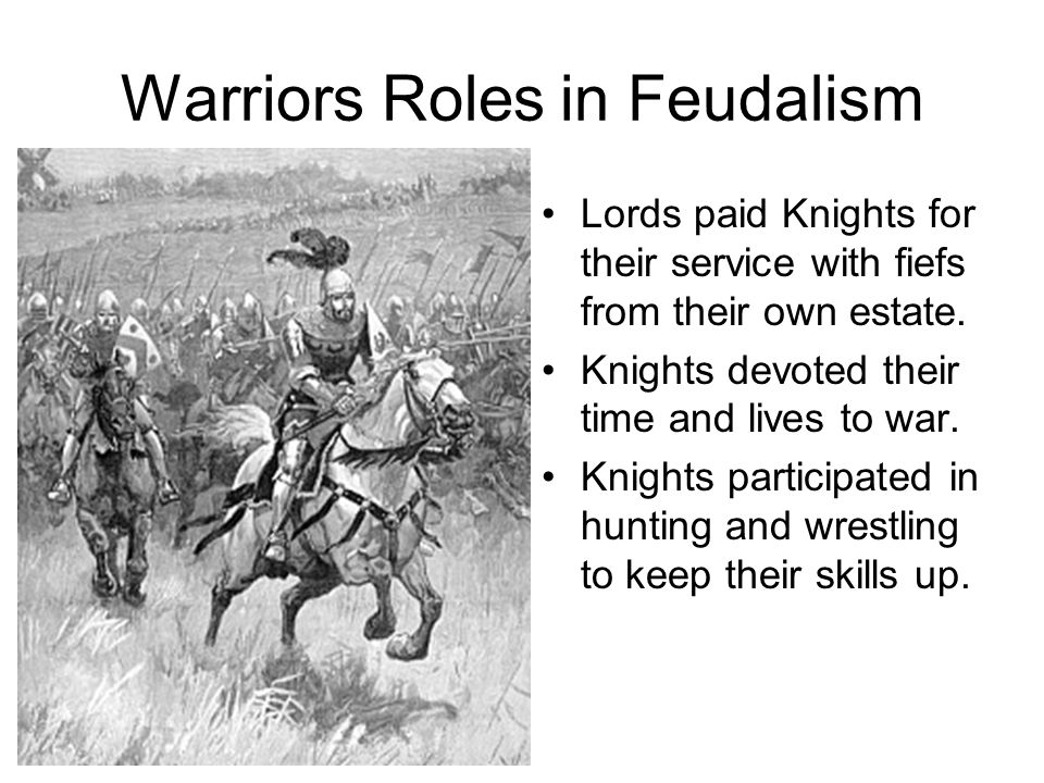 Warriors Roles in Feudalism