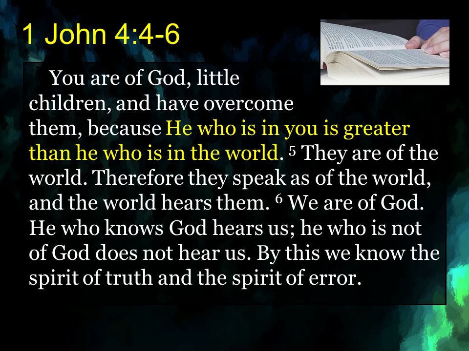 1 John 4:4-6