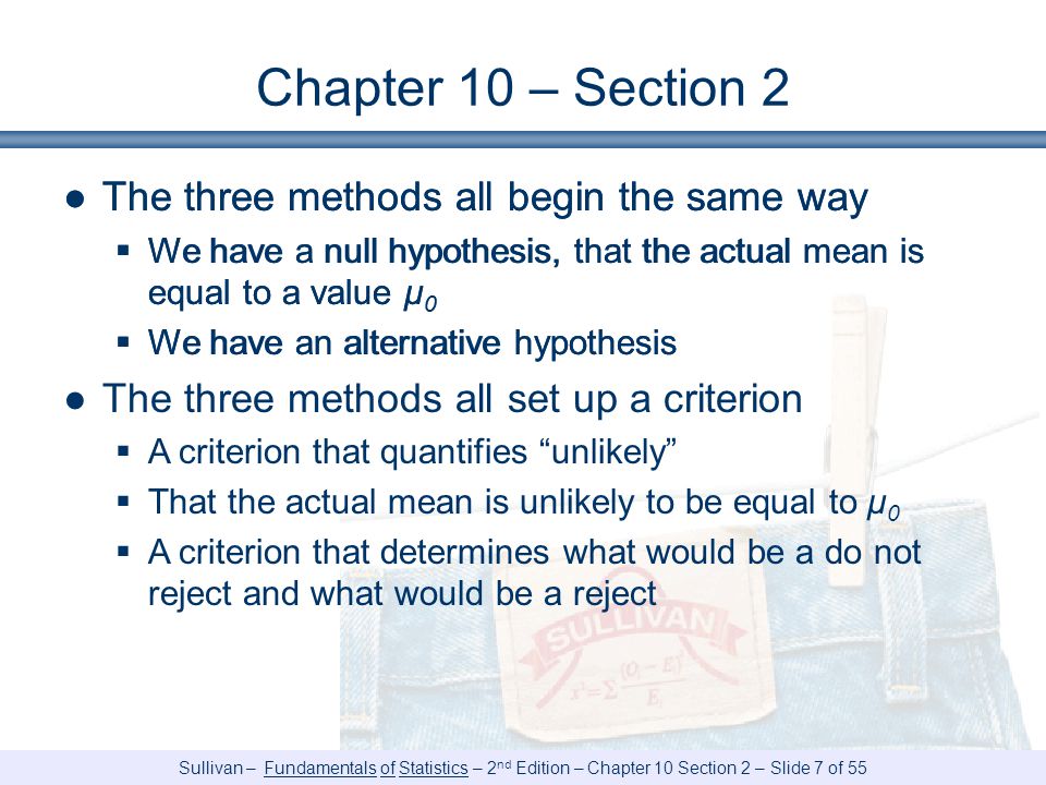 Chapter 10 – Section 2 The three methods all begin the same way