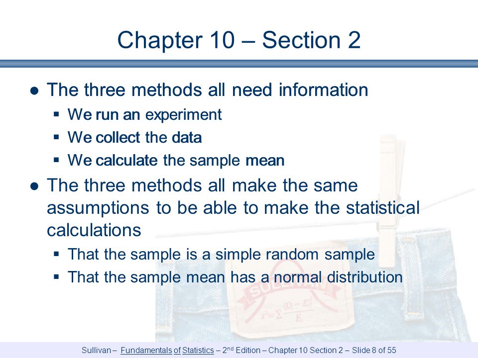 Chapter 10 – Section 2 The three methods all need information