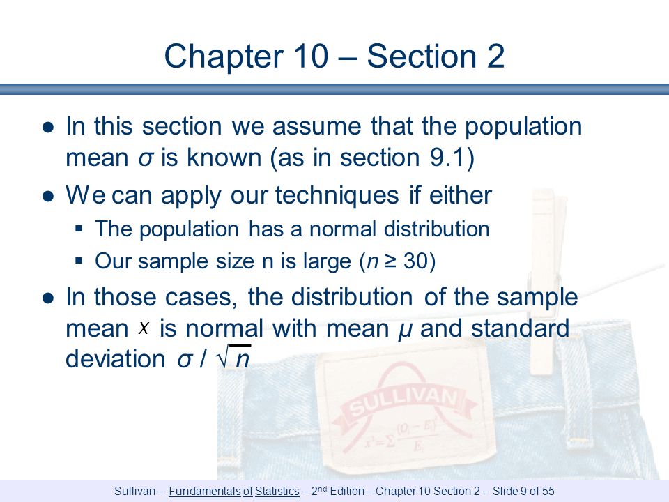 Chapter 10 – Section 2 In this section we assume that the population mean σ is known (as in section 9.1)