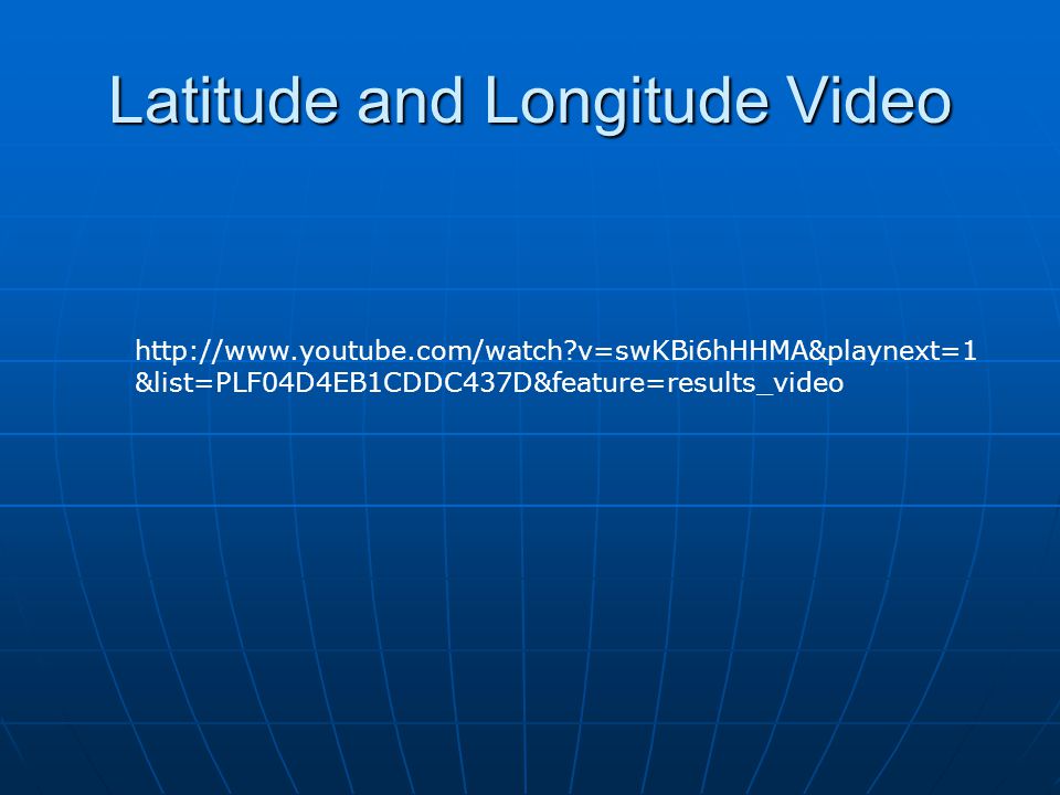 Latitude and Longitude Video