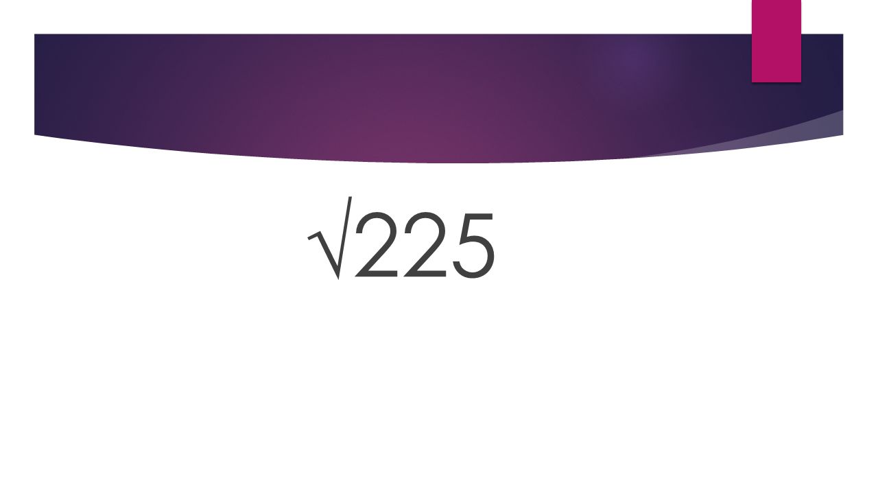 √225