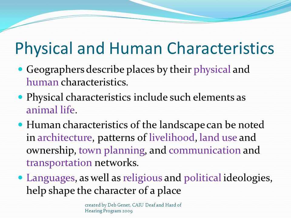 Physical and Human Characteristics