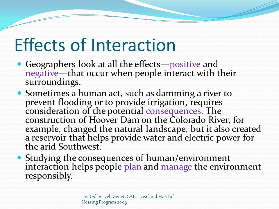 Effects of Interaction