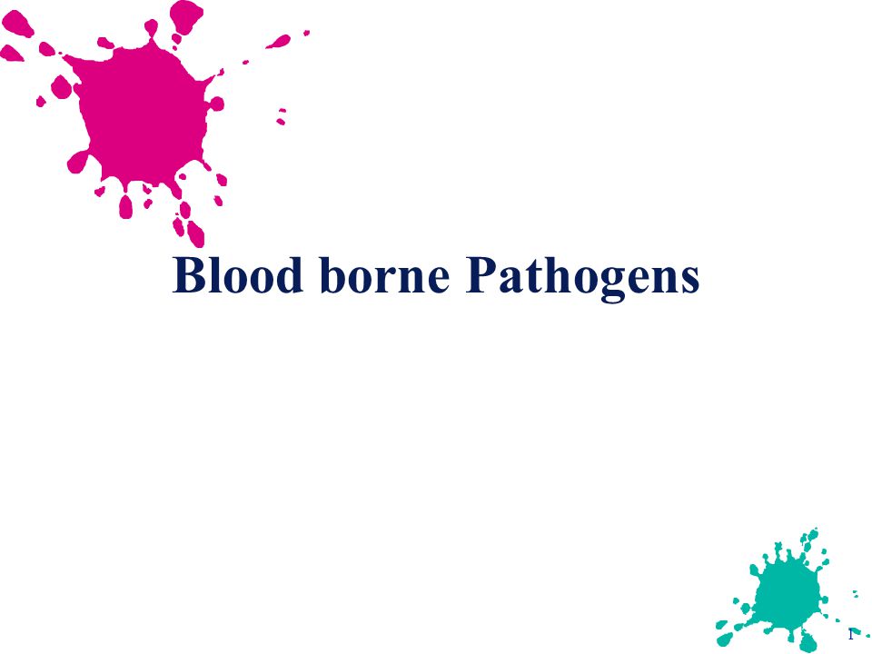 Blood borne Pathogens