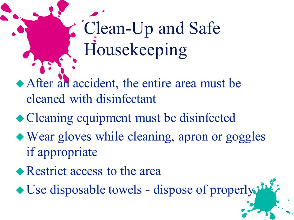 Clean-Up and Safe Housekeeping