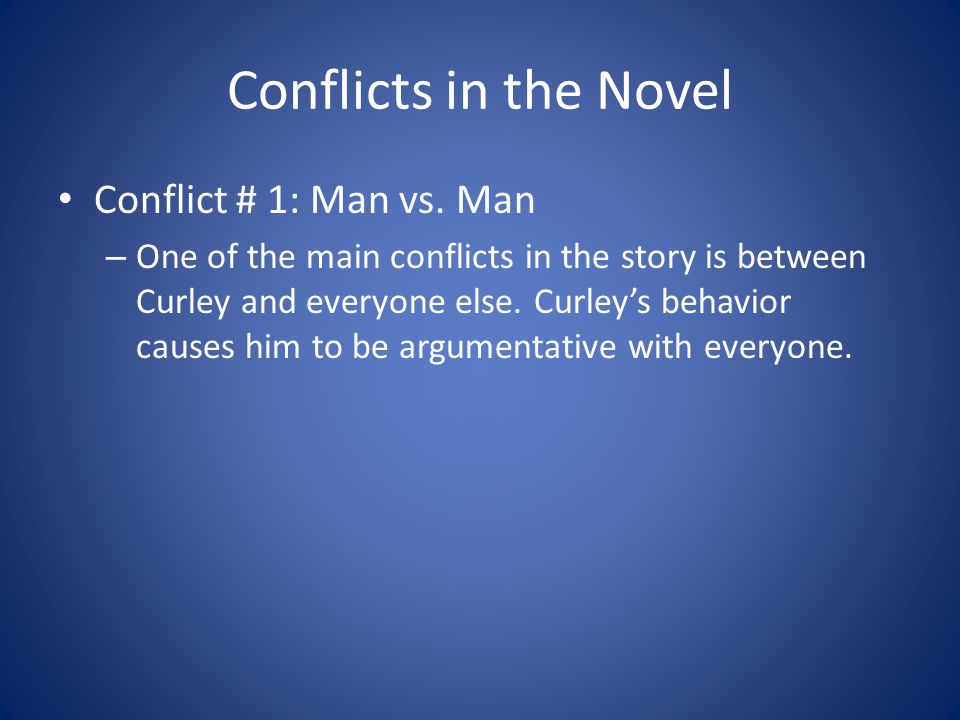 Conflicts in the Novel Conflict # 1: Man vs. Man