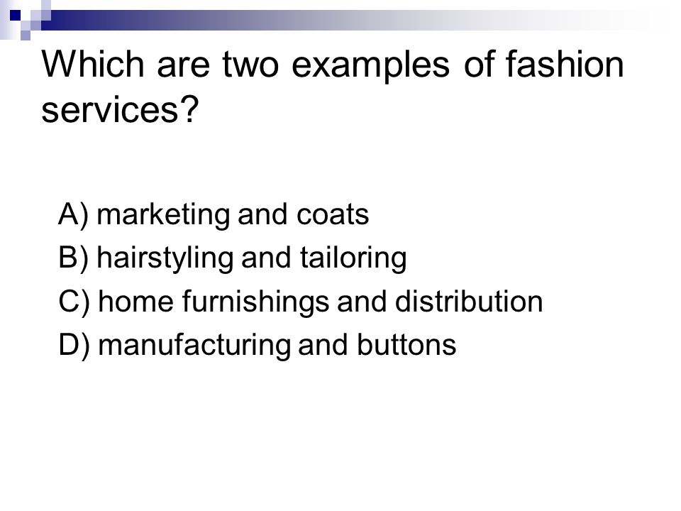 Which are two examples of fashion services