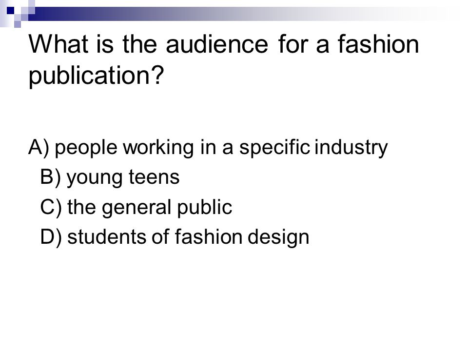 What is the audience for a fashion publication