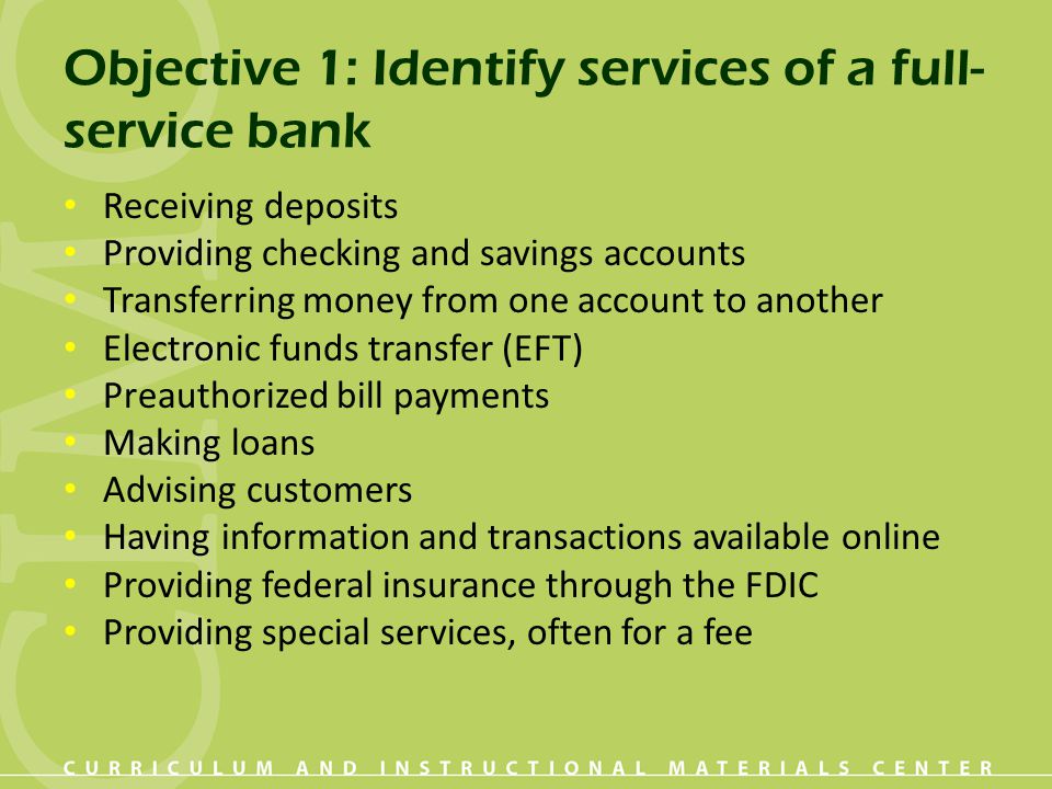 Objective 1: Identify services of a full-service bank