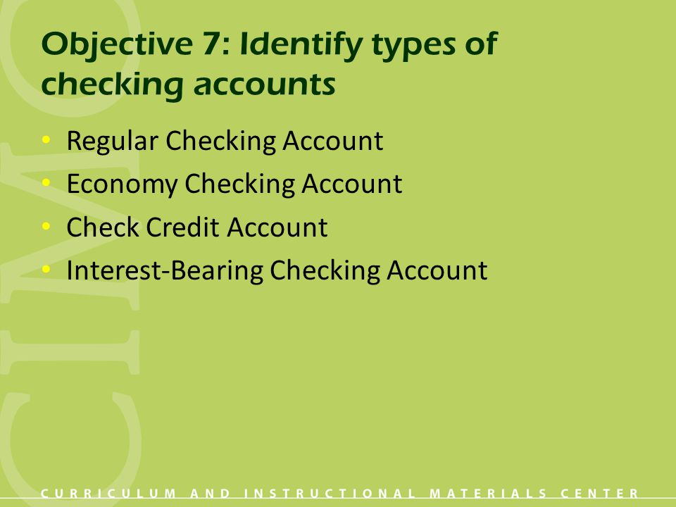 Objective 7: Identify types of checking accounts