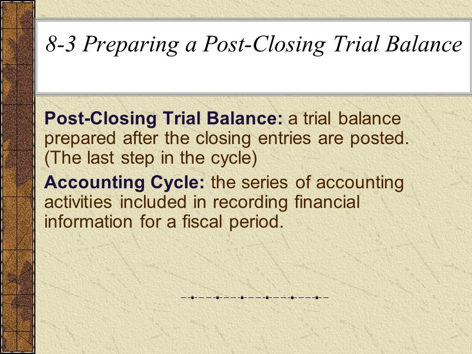 8-3 Preparing a Post-Closing Trial Balance