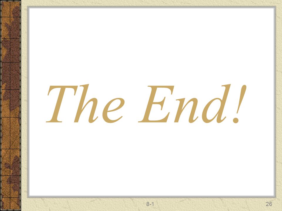 The End! 8-1