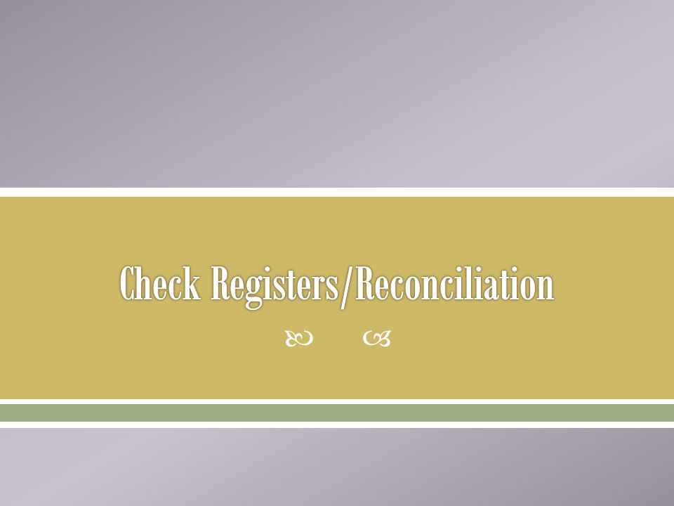 Check Registers/Reconciliation