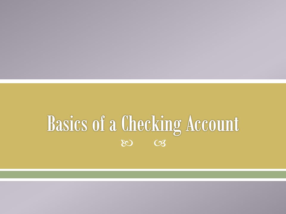 Basics of a Checking Account