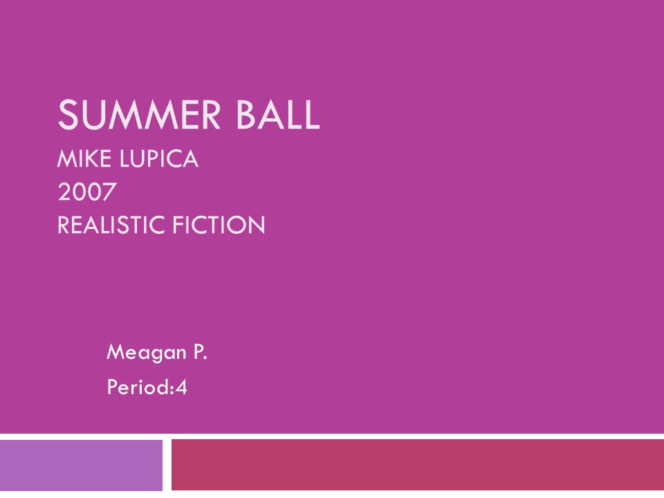 Summer Ball Mike Lupica 2007 Realistic Fiction
