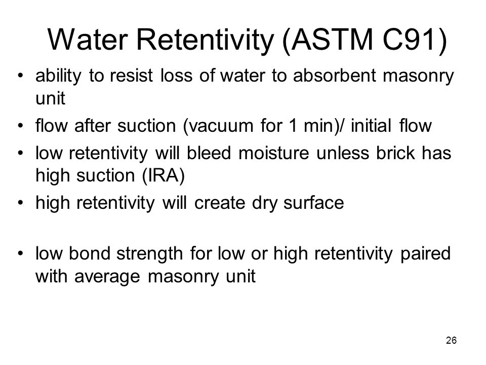Water Retentivity (ASTM C91)