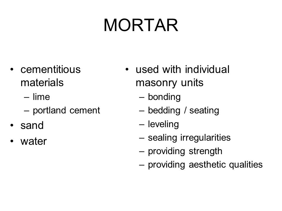 MORTAR cementitious materials sand water