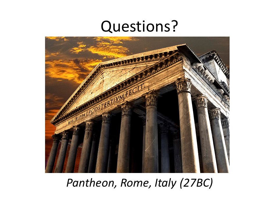 Pantheon, Rome, Italy (27BC)