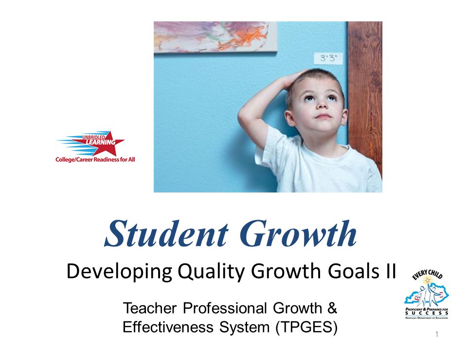 Student Growth Developing Quality Growth Goals II