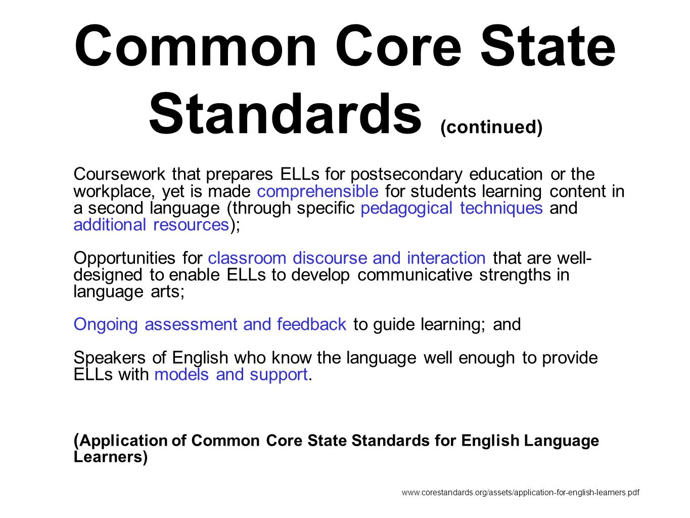 Common Core State Standards (continued)