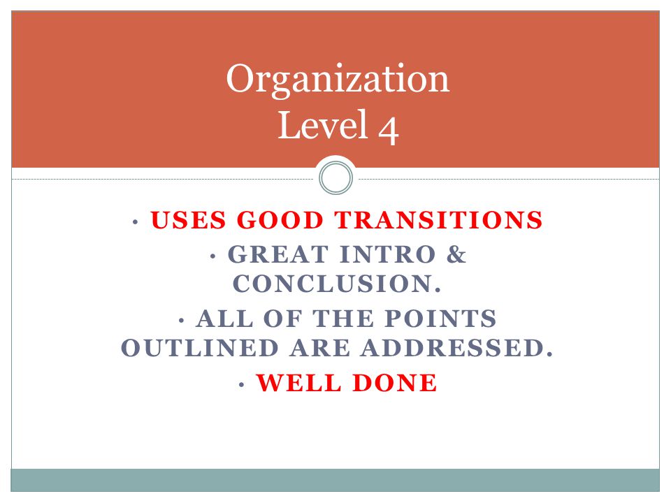 Organization Level 4 · Uses good transitions