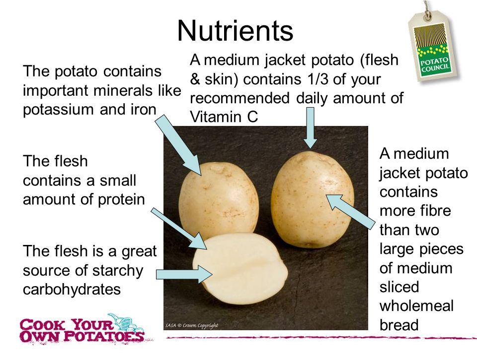 Nutrients A medium jacket potato (flesh & skin) contains 1/3 of your recommended daily amount of Vitamin C.