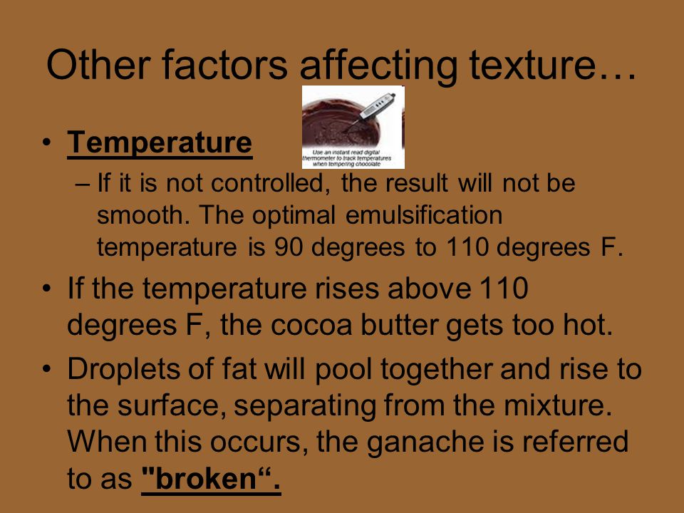 Other factors affecting texture…