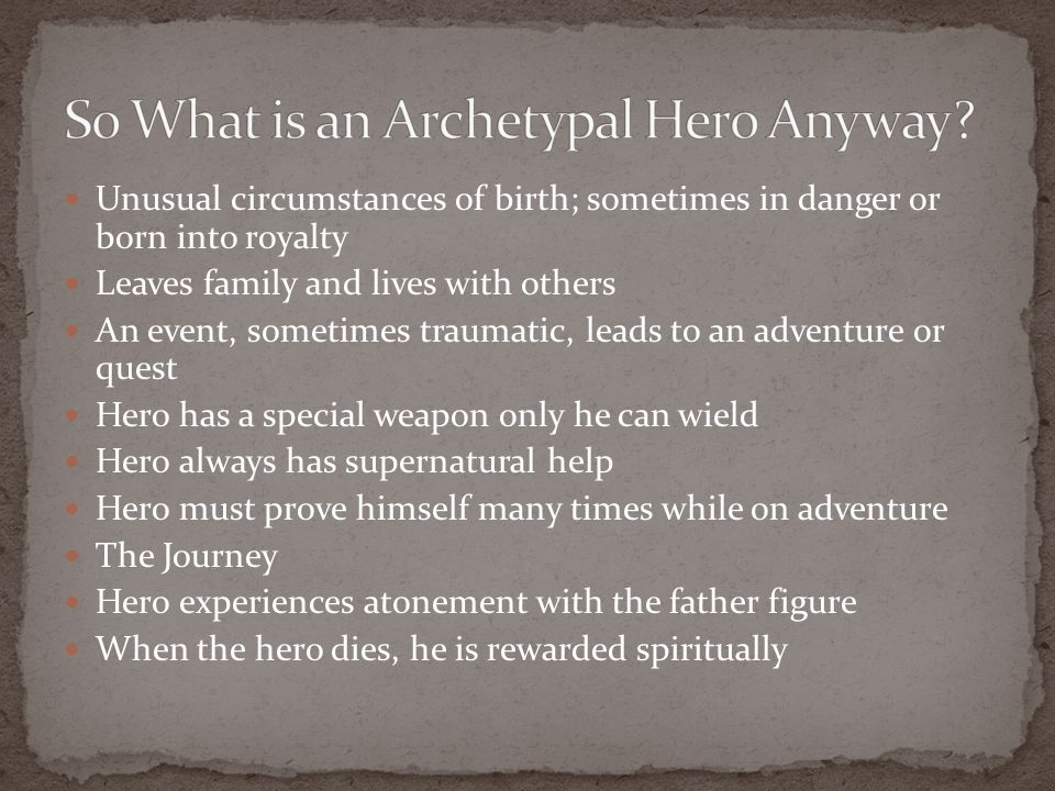So What is an Archetypal Hero Anyway