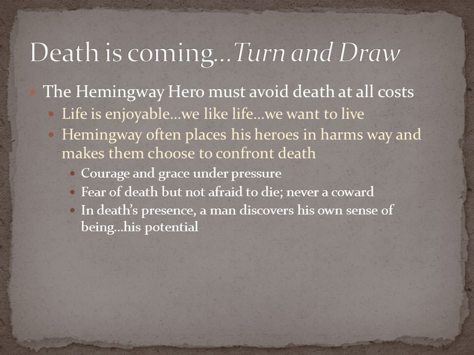Death is coming…Turn and Draw