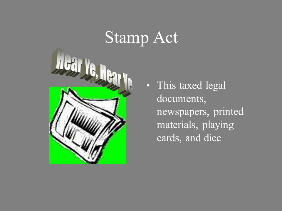 Stamp Act Hear Ye, Hear Ye