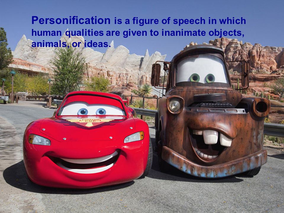 Personification is a figure of speech in which human qualities are given to inanimate objects, animals, or ideas.