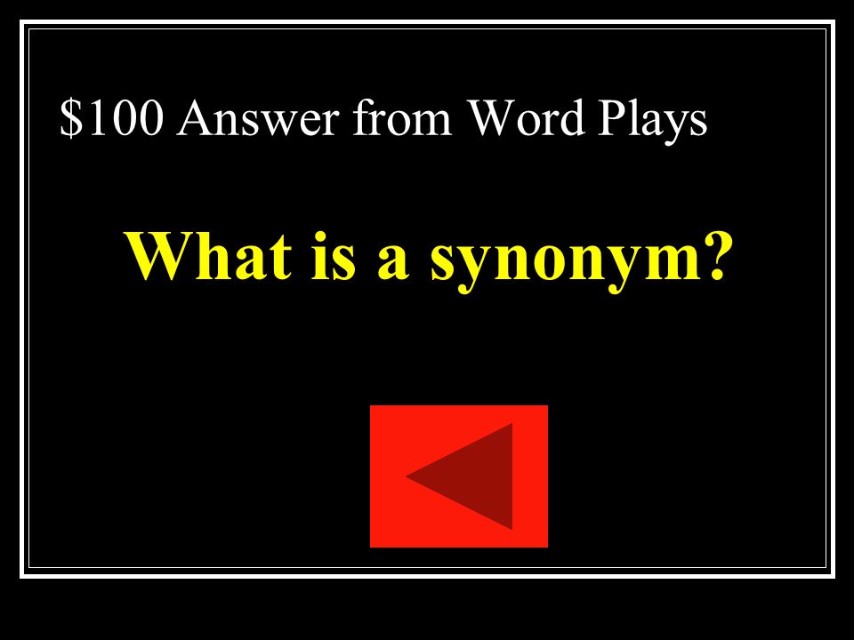 $100 Answer from Word Plays