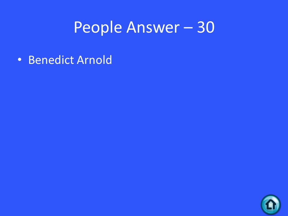 People Answer – 30 Benedict Arnold