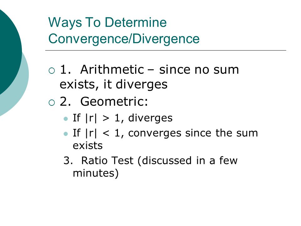 Ways To Determine Convergence/Divergence