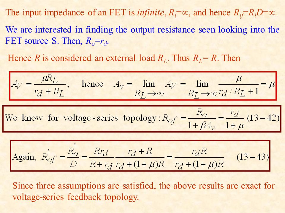 The input impedance of an FET is infinite, Ri=, and hence Rif=RiD=.