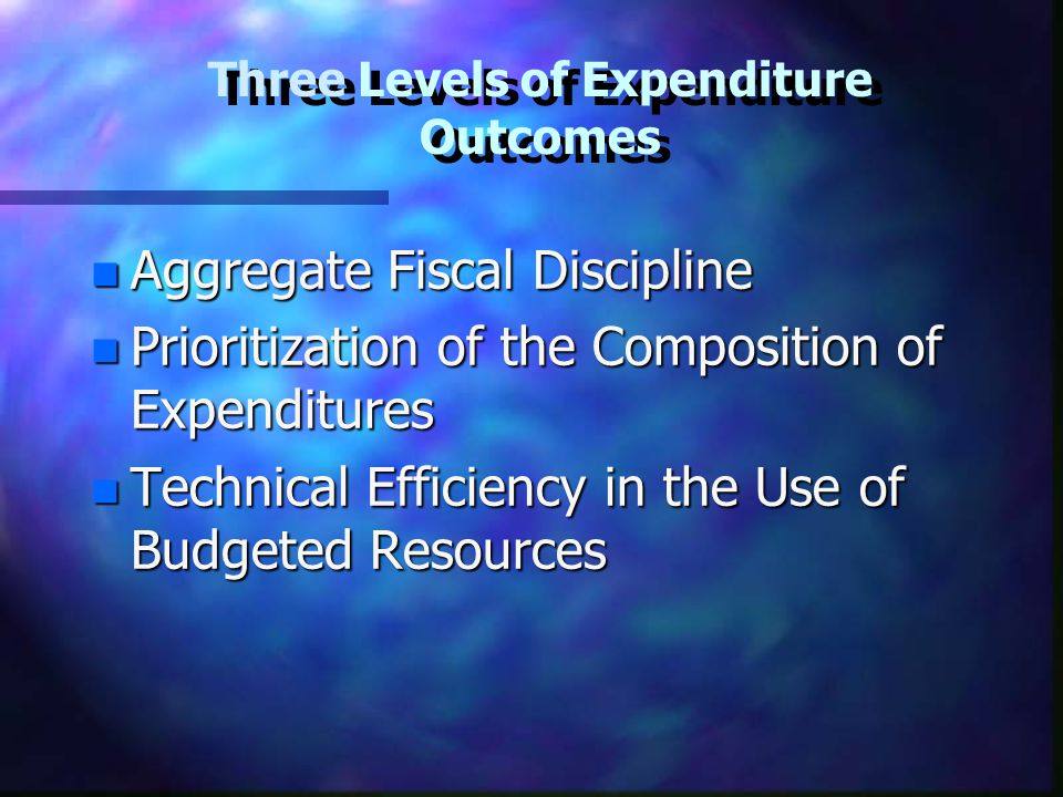 Three Levels of Expenditure Outcomes