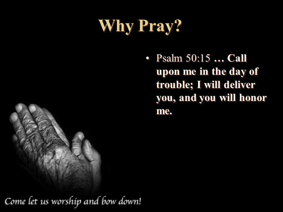 Why Pray.