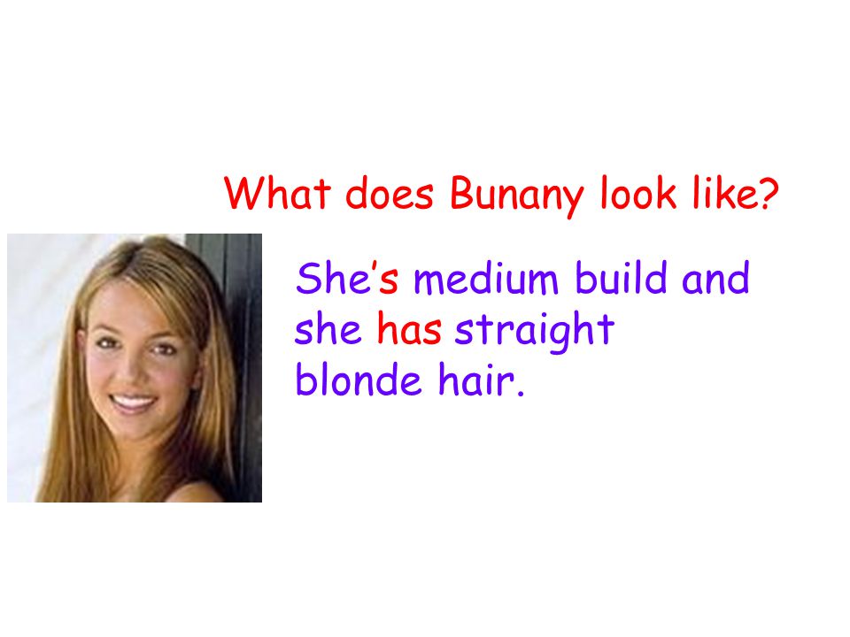 What does Bunany look like