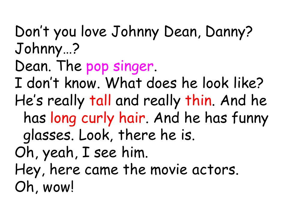Don’t you love Johnny Dean, Danny