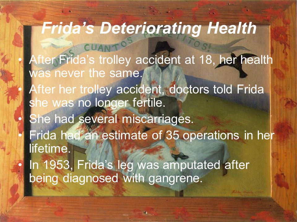 Frida’s Deteriorating Health