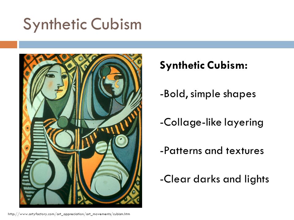 Synthetic Cubism Synthetic Cubism: -Bold, simple shapes