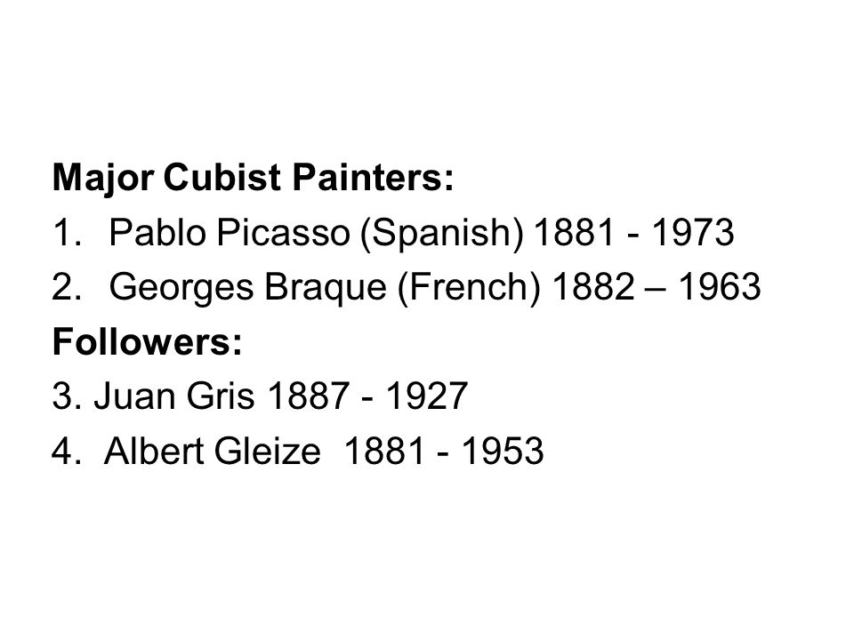Major Cubist Painters: