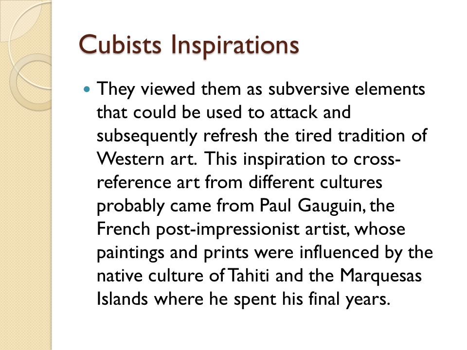Cubists Inspirations