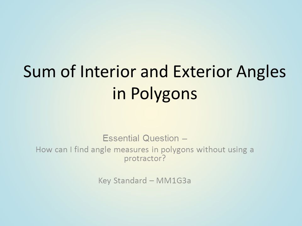 Sum Of Interior And Exterior Angles In Polygons Ppt Video