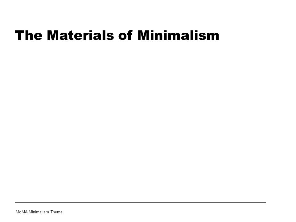 The Materials of Minimalism