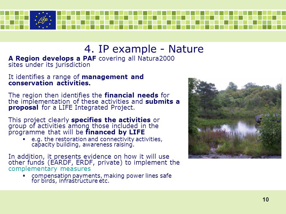 4. IP example - Nature A Region develops a PAF covering all Natura2000 sites under its jurisdiction.