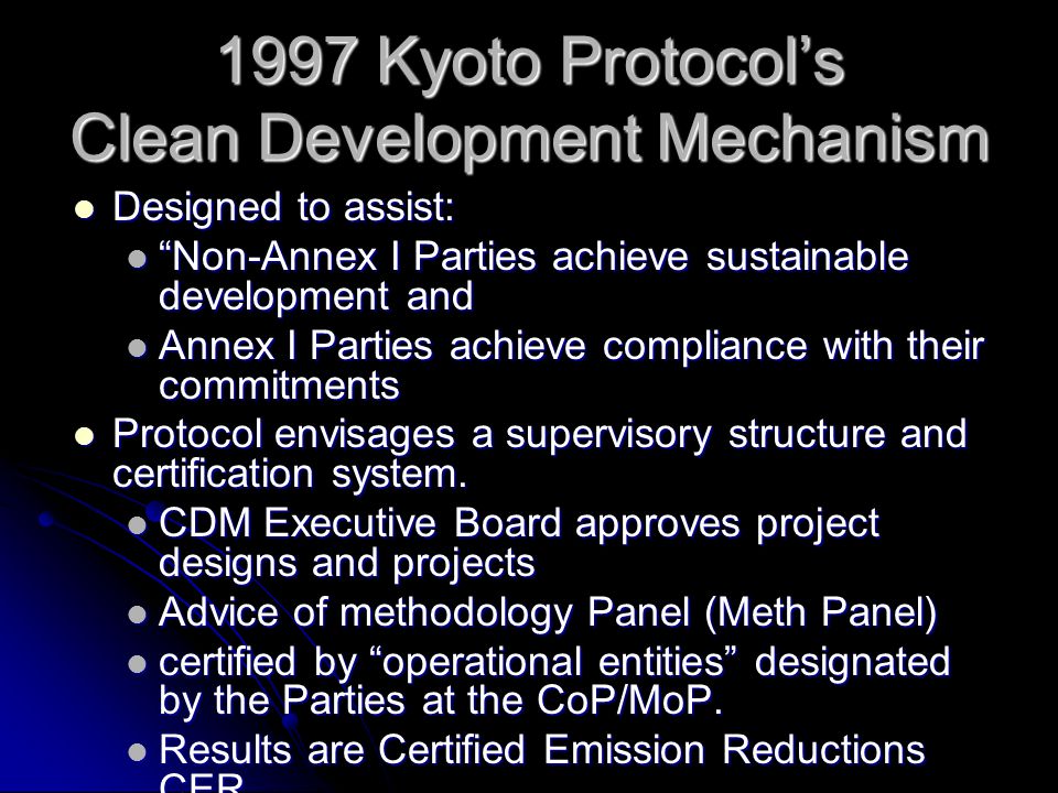 1997 Kyoto Protocol’s Clean Development Mechanism